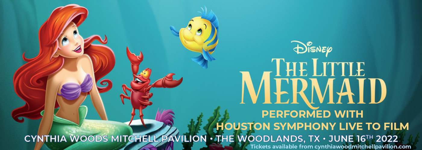 Houston Symphony Disney's The Little Mermaid In Concert Tickets 16th June