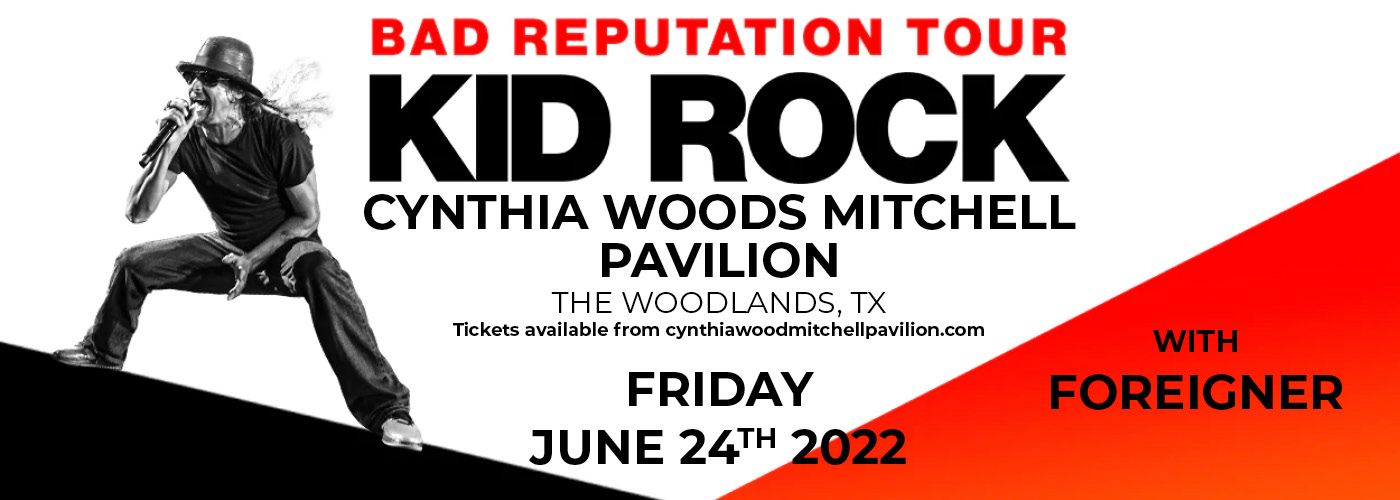 Kid Rock: Bad Reputation Tour with Foreigner